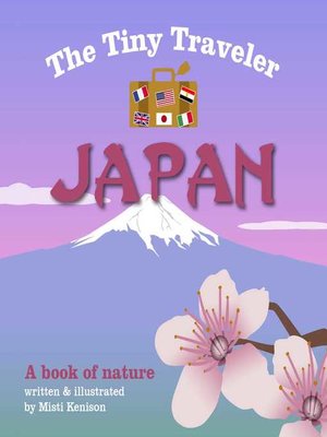 cover image of The Tiny Traveler: Japan: a Book of Nature